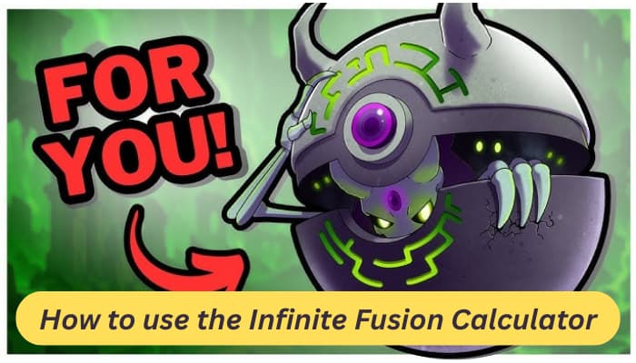 How to Use the Infinite Fusion Calculator (Step-by-Step Guide)
